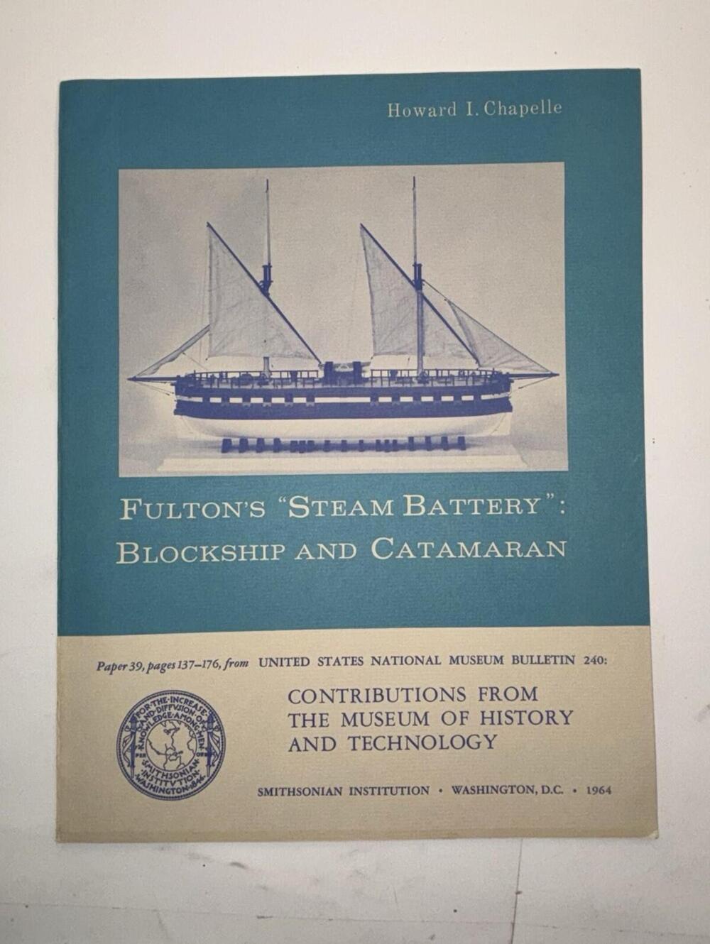 Vintage 1964 Fultons Steam Battery Blockship & Catamaran Book Naval Smithsonian